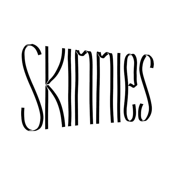skinnies